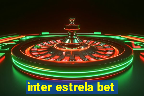 inter estrela bet